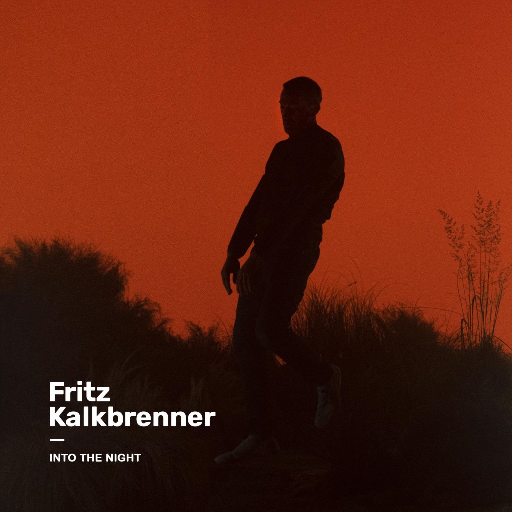 Into the Night by Fritz Kalkbrenner