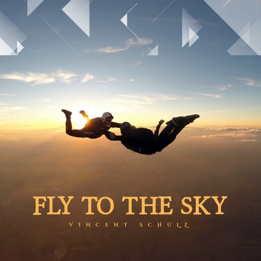 Fly to the Sky - Vincent Schulz